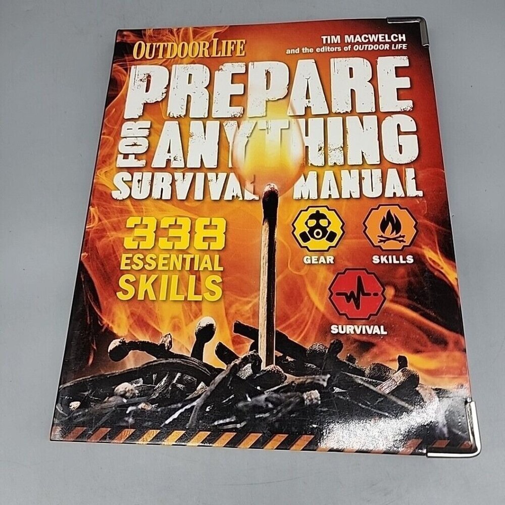 Prepare for Anything (Outdoor Life) : 338 Essential Skills by Tim MacWelch